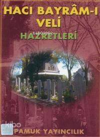 Hacı Bayram-ı Veli Hazretleri (Evliya-006) - 1