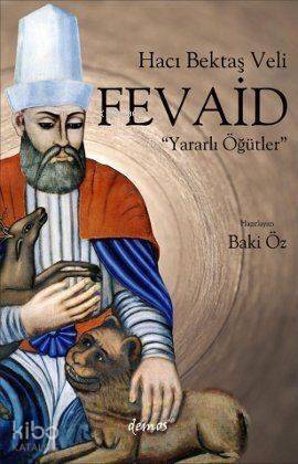 Hacı Bektaş Veli - Fevaid; Yararlı Öğütler - 1