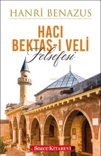 Hacı Bektaşı Veli Felsefesi - 1