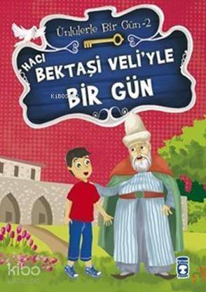 Hacı Bektaşi Veli'yle Bir Gün - 1