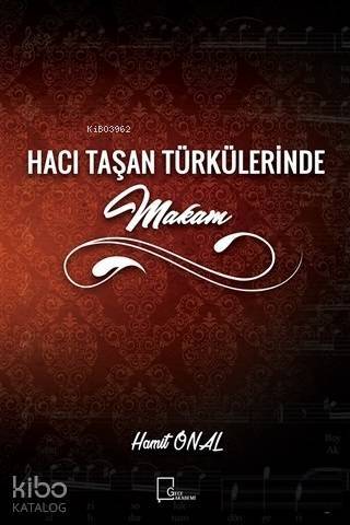 Hacı Taşan Türkülerinde Makam - 1