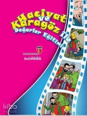 Hacivat ve Karagöz ile Değerler Eğitimi - Sorumluluk - 1