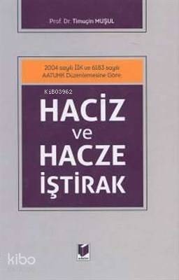 Haciz ve Hacze İştirak - 1