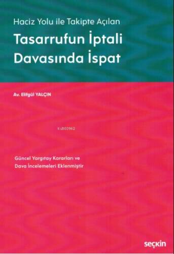 Haciz Yolu ile Takipte Açılan Tasarrufun İptali Davasında İspat - 1