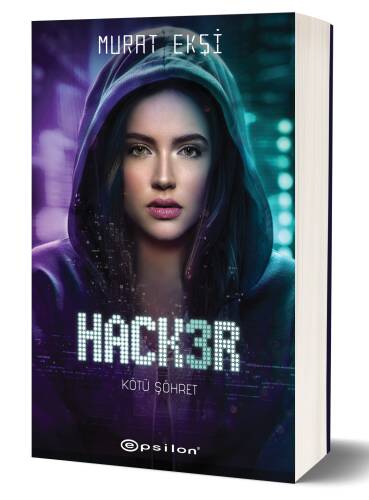 Hacker 3 ;Kötü Şöhret - 1