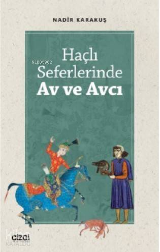 Haçlı Seferlerinde Av ve Avcı - 1