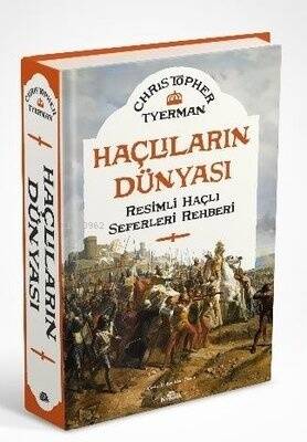 Haçlıların Dünyası - Resimli Haçlı Seferleri Rehberi - 1