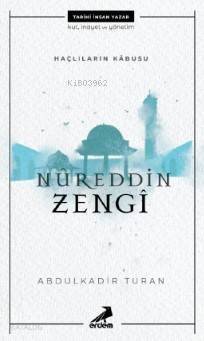 Haçlıların Kabusu: Nureddin Zengî - 1