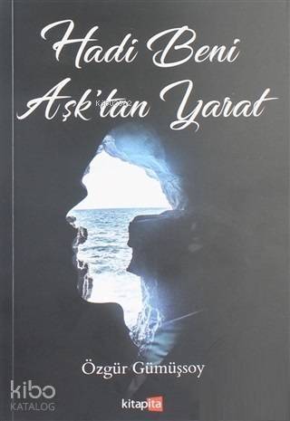 Hadi Beni Aşk'tan Yarat - 1