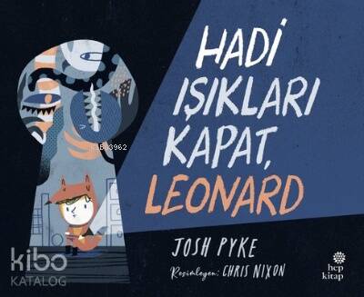 Hadi Işıkları Kapat; Leonard - 1