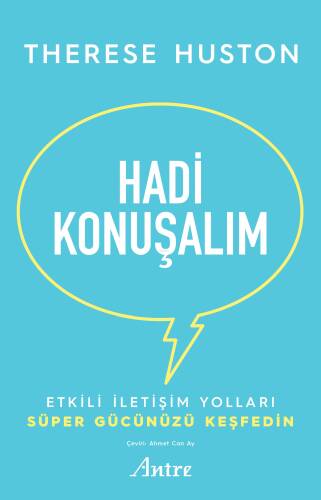 Hadi Konuşalım;Etkili İletişim Yolları Süper Gücünüzü Keşfedin - 1