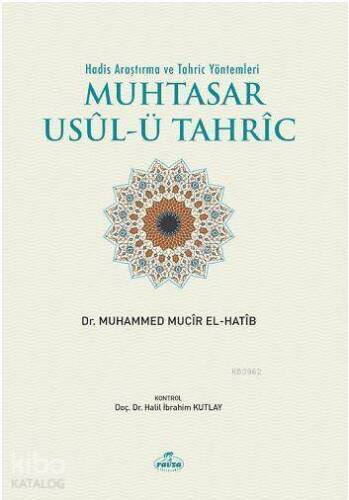 Hadis Araştırma Ve Tahriç Yöntemleri Muhtasar Usulü Tahric - 1