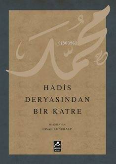 Hadis Deryasından Bir Katre - 1