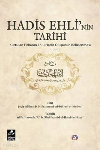 Hadis Ehli'nin Tarihi; Kurtulan Fırkanın Ehl-i Hadis Oluşunun Belirlenmesi - 1