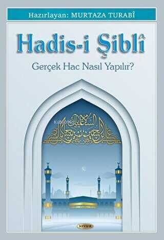 Hadis-i Şibli - 1