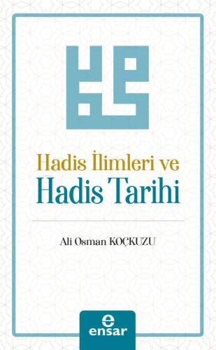 Hadis İlimleri ve Hadis Tarihi - 1