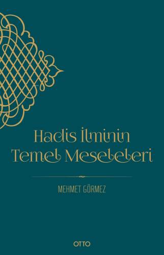 Hadis İlminin Temel Meseleleri - 1