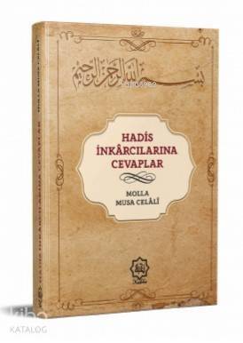 Hadis İnkarcılarına Cevaplar - 1