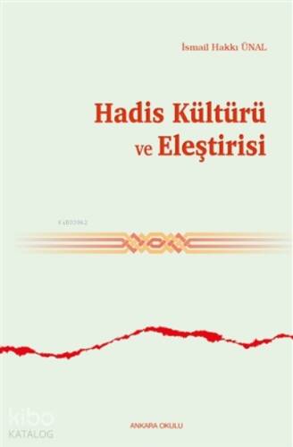 Hadis Kültürü Ve Eleştirisi - 1