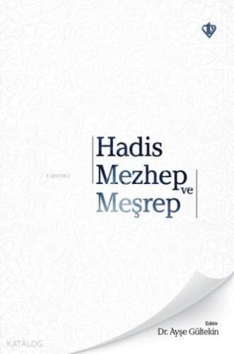 Hadis Mezhep ve Meşrep - 1