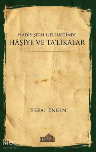 Hadis Şerh Geleneğinde Haşiye ve Ta'likalar - 1