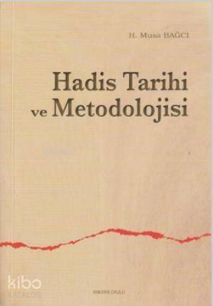 Hadis Tarihi ve Metodolojisi - 1