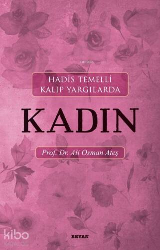 Hadis Temelli Kalıp Yargılarda Kadın - 1