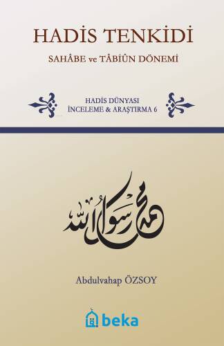 Hadis Tenkidi - Sahabe ve Tabiun Dönemi - 1