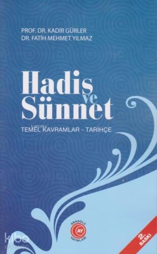 Hadis ve Sünnet;Temel Kavramlar - Tarihçe - 1