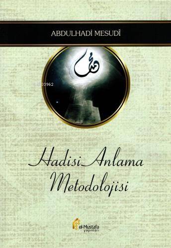 Hadisi Anlama Metodolojisi - 1