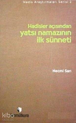 Hadisler Açısından Yatsı Namazının İlk Sünneti - 1