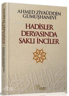 Hadisler Deryasında Saklı İnciler (Ciltli); Letâifu'l-hikem ve'l-Mevâiz Şerh-i Garâibi'l-ehâdîs - 1