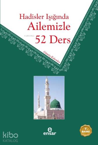 Hadisler Işığında Ailemizle 52 Ders - 1