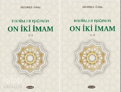 Hadisler Işığında On İki İmam C.1 - C.2 - 1