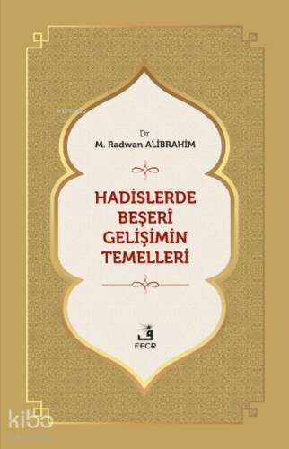 Hadislerde Beşeri Gelişimin Temelleri - 1