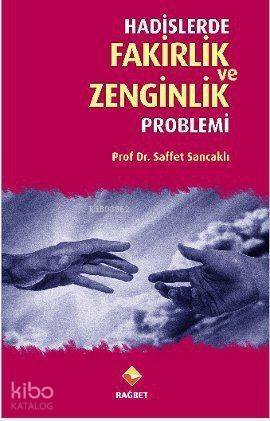 Hadislerde Fakirlik ve Zenginlik Problemi - 1