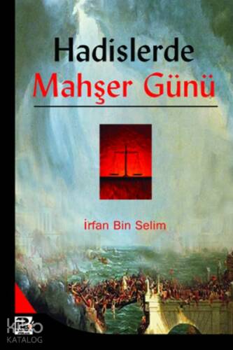 Hadislerde Mahşer Günü - 1