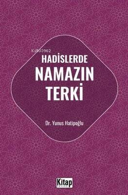 Hadislerde Namazın Terki - 1