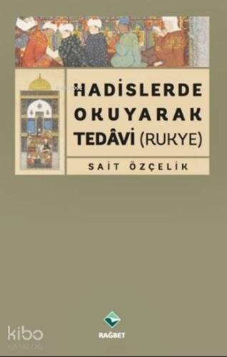 Hadislerde Okuyarak Tedavi (Rukye) - 1