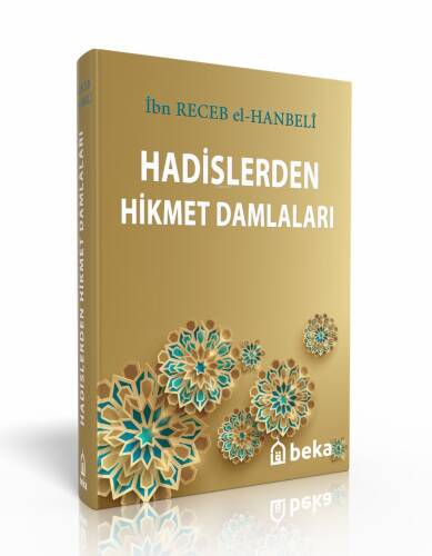 Hadislerden Hikmet Damlaları - 1