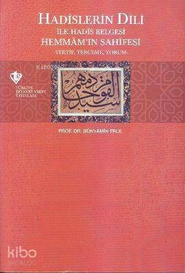 Hadislerin Dili; İlk Hadis Belgesi Hemmam'ın Sahnesi -Tertip, Tercüme, Yorum- - 1