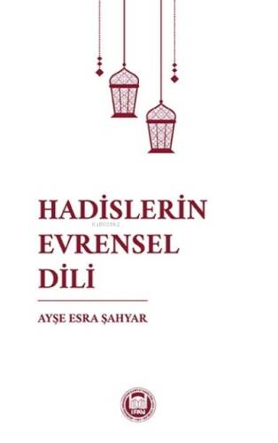 Hadislerin Evrensel Dili - 1