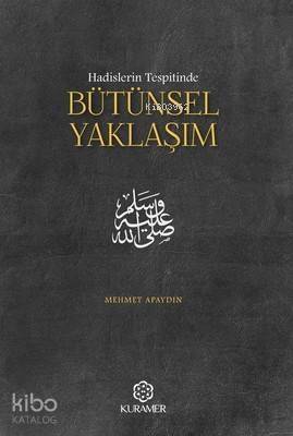 Hadislerin Tespitinde Bütünsel Yaklaşım - 1