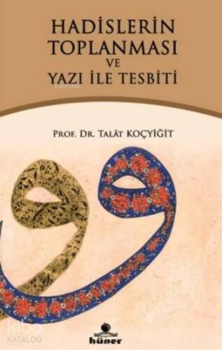 Hadislerin Toplanması ve Yazı ile Tesbiti - 1