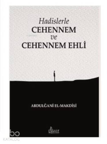 Hadislerle Cehennem ve Cehennem Ehli - 1