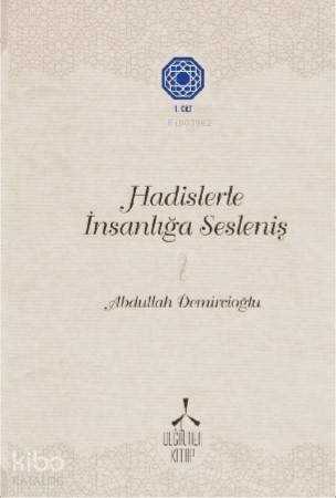 Hadislerle İnsanlığa Sesleniş -1 - 1