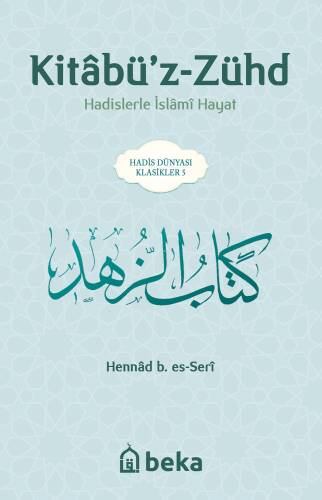 Hadislerle İslami Hayat - Kitabüz Zühd - 1