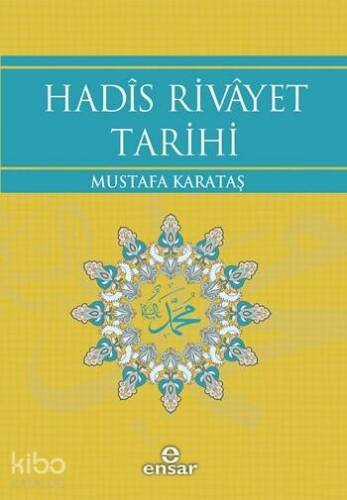 Hadîs Rivâyet Tarihi - 1