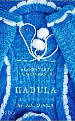 Hadula; Bir Ada Öyküsü - 1