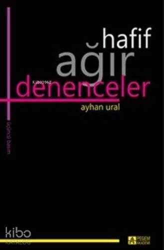 Hafif Ağır Denenceler - 1